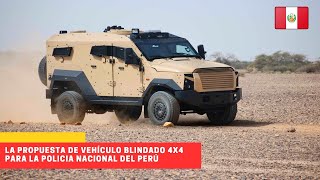 La propuesta de vehículo blindado 4x4 para la Policía Nacional del Perú #peru