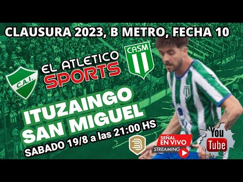 ITUZAINGO VS SAN MIGUEL en vivo 