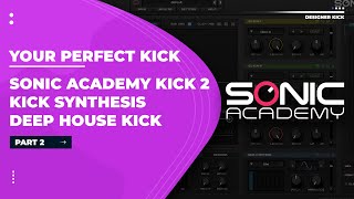 Kick 2 Tutorial - Deep House Kick