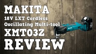Makita 18V Cordless Multi Tool Review XMT03Z