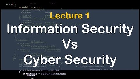 Cyber Security Fundamentals | Difference between cyber security and information security | 2020