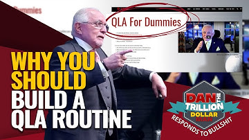 WHY YOU SHOULD BUILD A QLA ROUTINE | DAN RESPONDS TO BULLSHIT