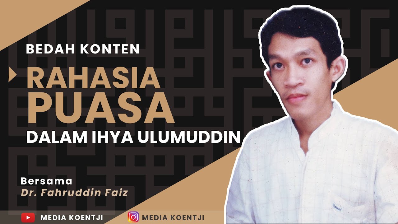 Rahasia Puasa dalam Ihya Ulumuddin | Dr. Fahruddin Faiz, M.Ag.