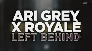 Ari Grey x ROYALÈ - Left Behind (Official Audio) #melodichouse