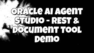 Oracle AI Agent Studio   Document Tool Demo
