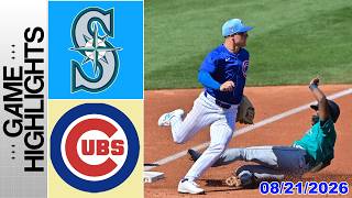 Chicago Cubs vs Seattle Mariners Game Highlights August 21, 2026 | MLB Season 2026