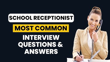 School Receptionist Interview Questions and Answer for 2025