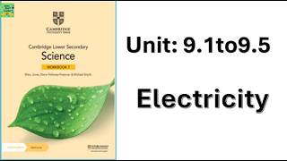 Cambridge grade 7 | Unit 9.1 to 9.5|Electricity| Workbook answers|