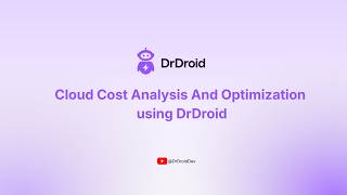 Cloud Cost Analysis and Optimization Using DrDroid