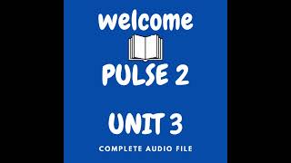 PULSE 2 AUDIO UNIT3 PAGE36 EXERCISE 3