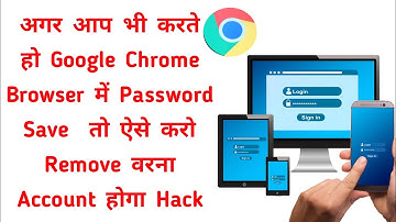 How To Delete/Remove Saved Password In Google Chrome