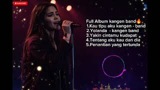 Kangen Band   Album Terbaik  Kumpulan Lagu Terpopuler Sepanjang Masa