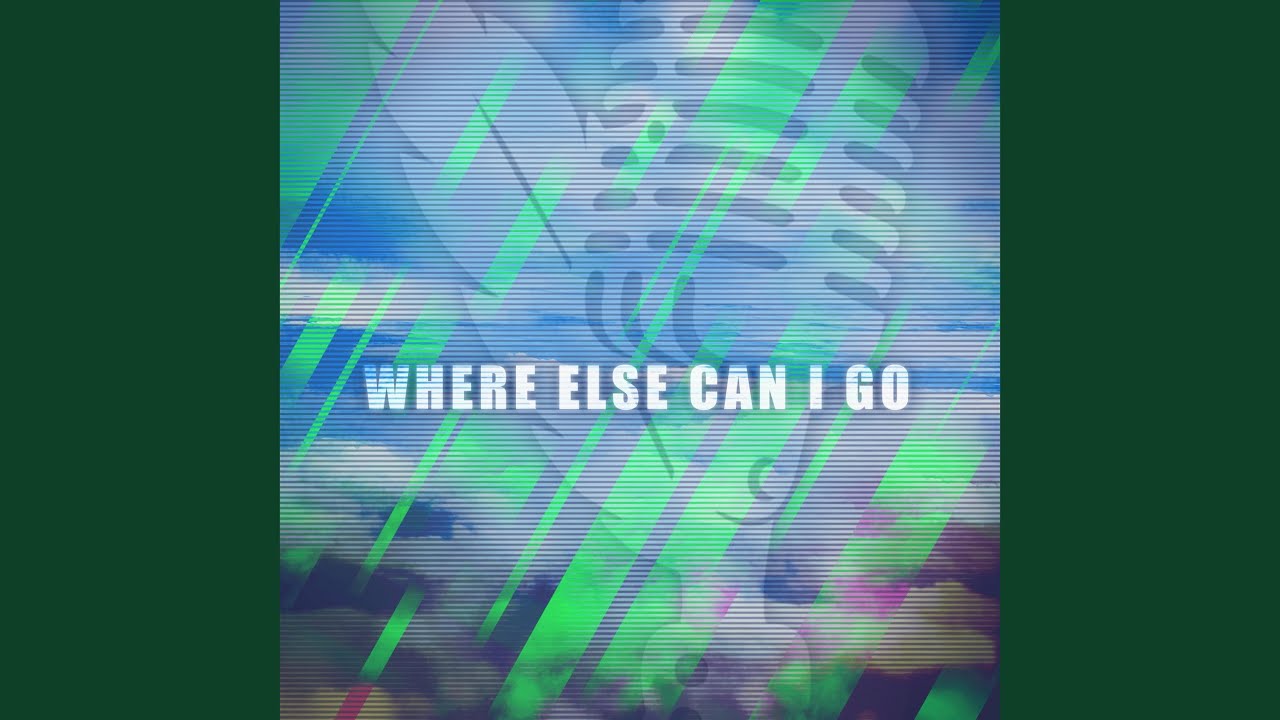 Watch Where Else Can I Go on YouTube