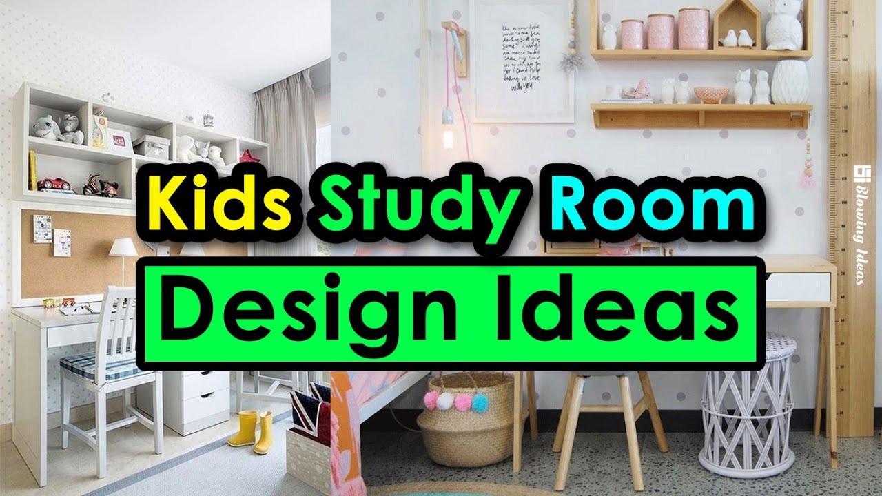 Kids Study Room Design Ideas | Blowing Ideas - YouTube