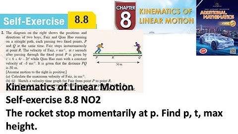 Kinematics of linear motion self-exercise 8.8 Q2 latihan kendiri 8.8 add maths kinematik kssm form 5