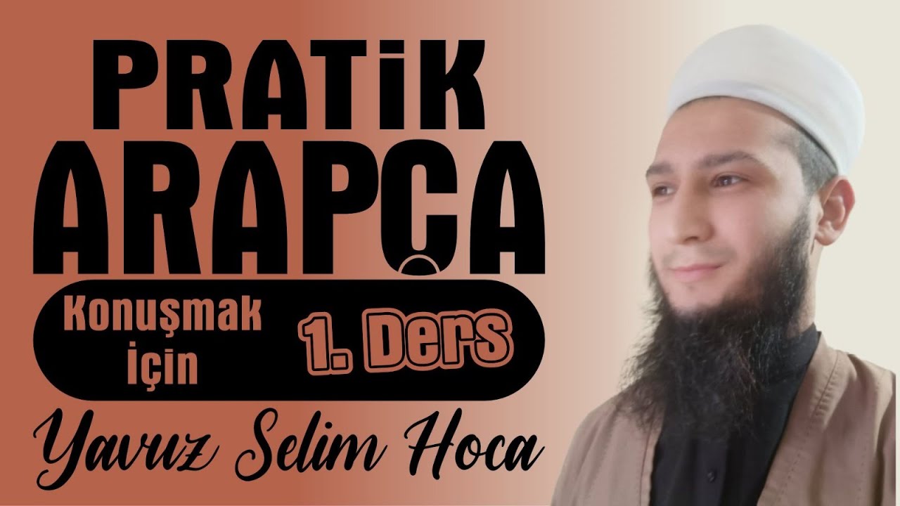 Pratik Arapça (Konuşmak İçin) 1.Ders = Basit Tanışma Diyaloğu