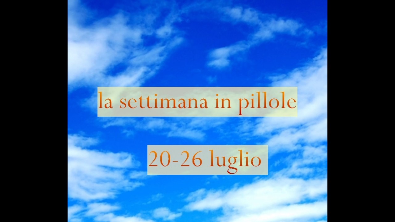 le previsioni in pillole per l'Abruzzo dal 20 al 26 luglio