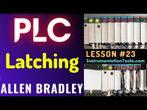 PLC Training 23 - Latching Ladder Logic PLC Programming