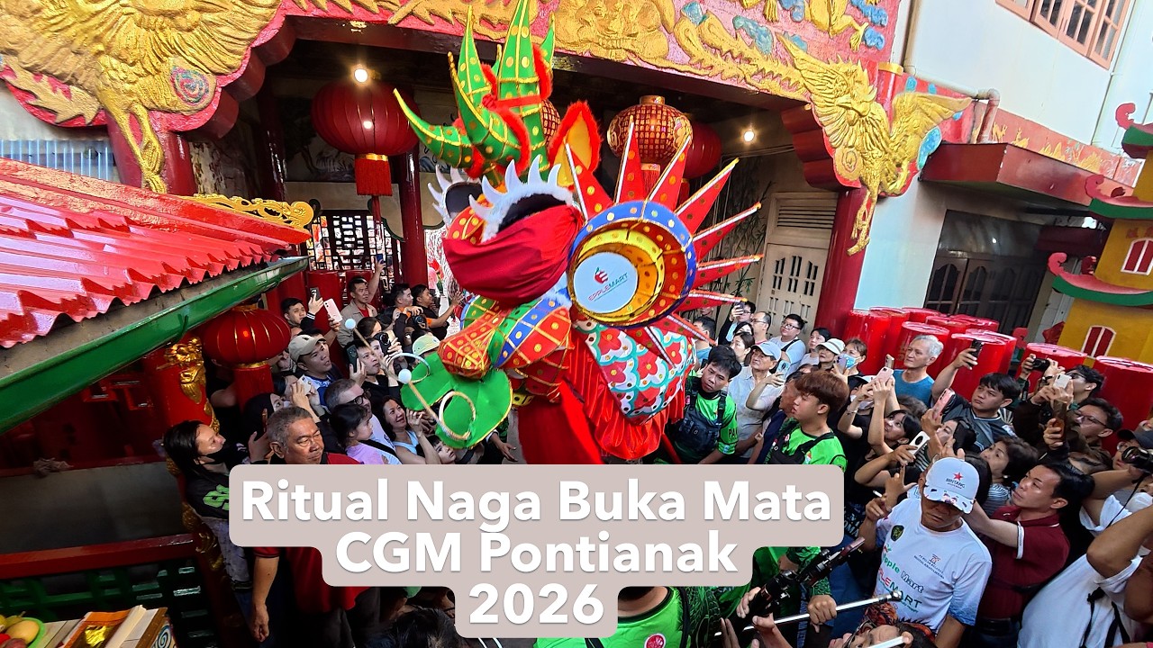 Ritual Naga Buka Mata Cap Go Meh Pontianak 2026