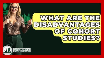What Are The Disadvantages Of Cohort Studies? - The Friendly Statistician
