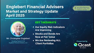 Englebert Angle Mid-April 2025 Market and Strategy Update