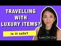 BRINGING LUXURY ITEMS WHEN TRAVELLING - YES OR NO?  | LUXE CHIT CHAT | KAT L