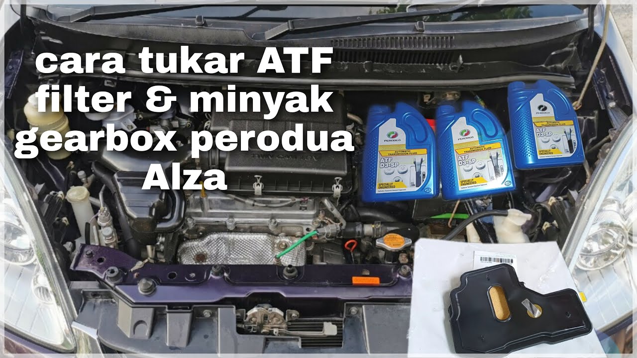Cara Tukar Minyak Gearbox Dan ATF Filter Perodua Alza YouTube cara-tukar-minyak-gearbox-dan-atf-filter-perodua-alza-youtube