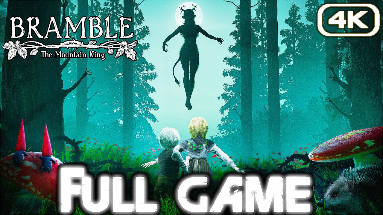 BRAMBLE THE MOUNTAIN KING Gameplay Walkthrough FULL GAME (4K 60FPS) No  Commentary - YouTube