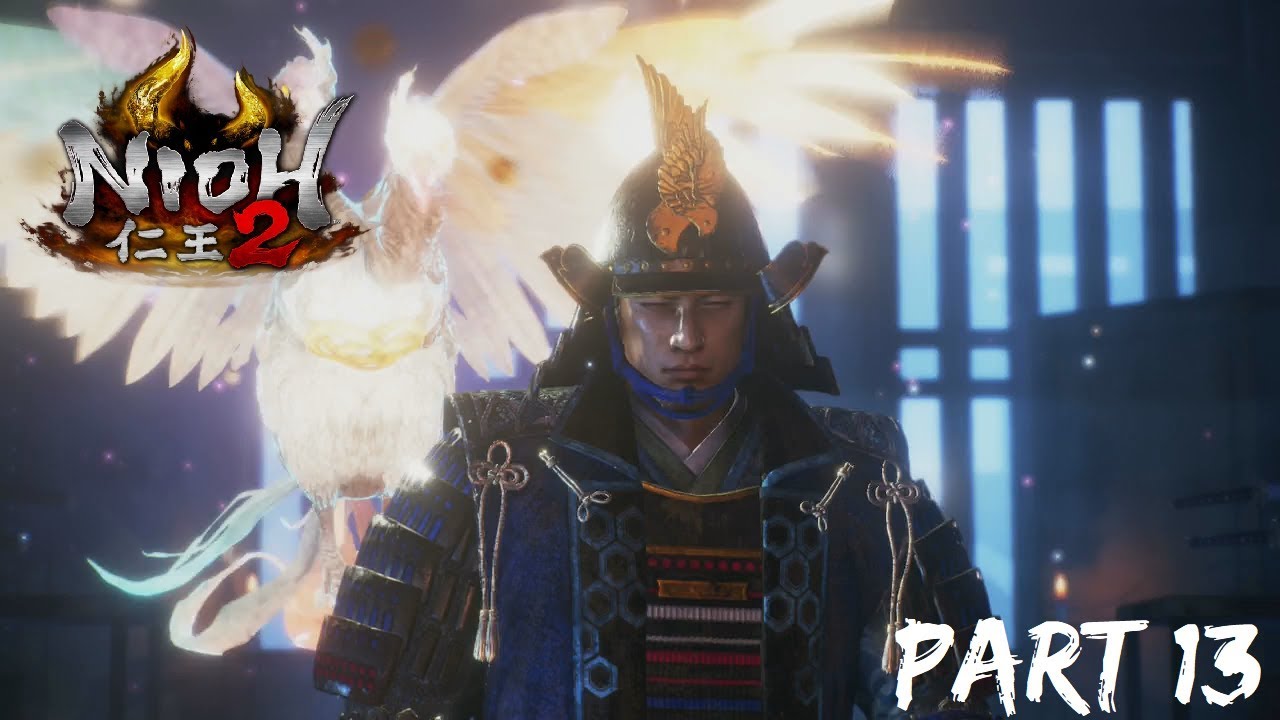 Nioh 2 Walkthrough Part 13 "Bird In a Cage" YouTube
