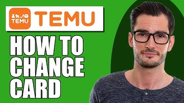 How To Change Your Card On Temu