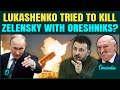 Putin Offered To Kill Zelensky Using Oreshnik? Belarus' Lukashenko Drops CHILLING Revelation |Detail