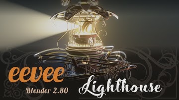 Eevee - Lighthouse Animation (Blender 2.80)