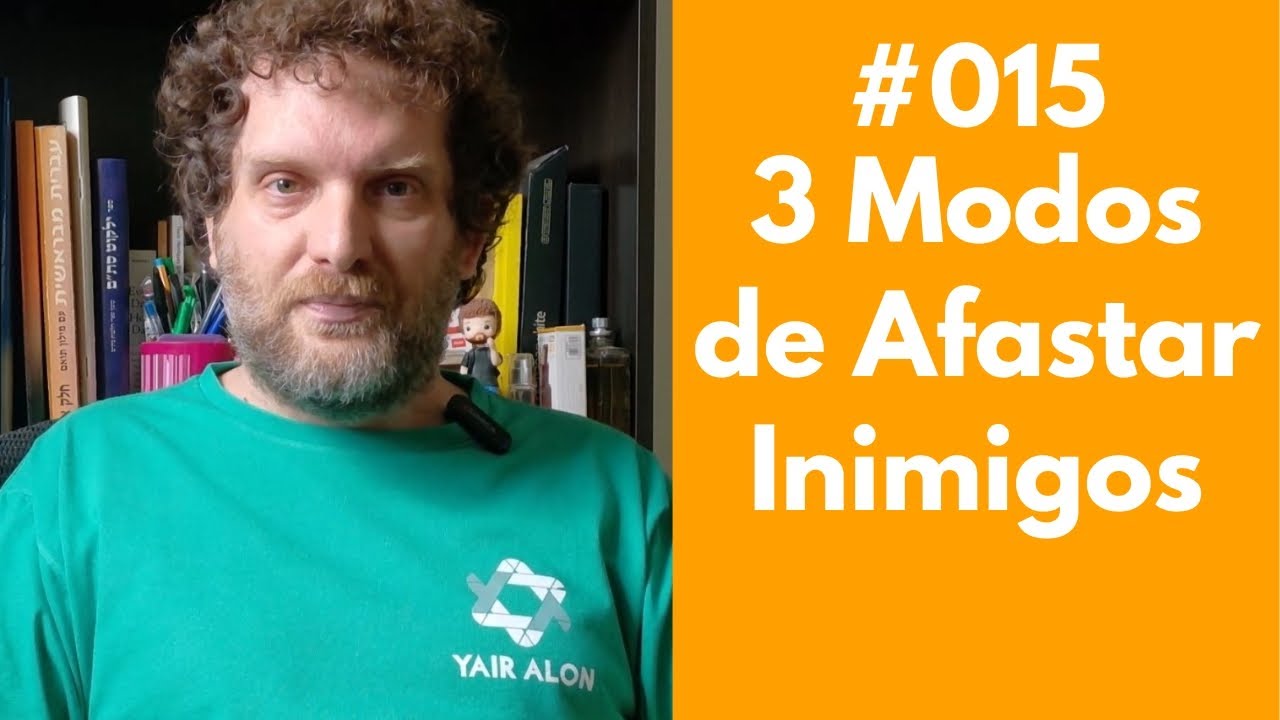 #015 - Três Modos Para Afastar Inimigos