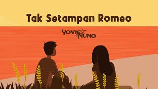 Video thumbnail of "Yovie & Nuno - Tak Setampan Romeo"