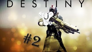 Destiny Lets Play - Rikas The Devil ( Episode 2 )