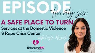 Eps. 26 | A Safe Place to Turn: Services at the Domestic Violence & Rape Crisis Center