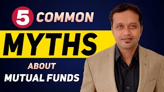 "Investor's Guide: Don't Be Fooled by These 5 Mutual Fund Myths!"