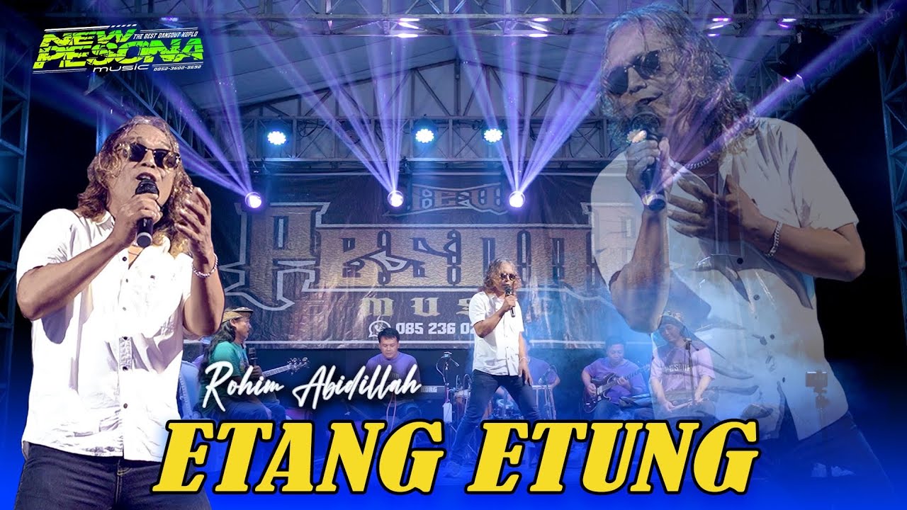 ROHIM ABDILLAH - ETANG ETUNG (COVER) - NEW PESONA MUSIC
