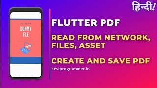 Flutter PDF | Read Online, From File , From Asset Or Create PDF's | By Desi Programmer