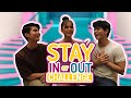 Stay In or Stay Out Challenge | Stay In Love