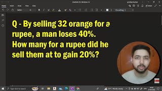By Selling 32 Orange For A Rupee, A Man Loses 40%. How Many For A Rupee Did He Sell Them At To Gain