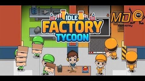 Idle Factory Tycoon: Business! Gameplay from "   ".