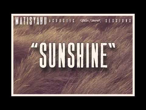 SUNSHINE (TRADUÇÃO) - Matisyahu 
