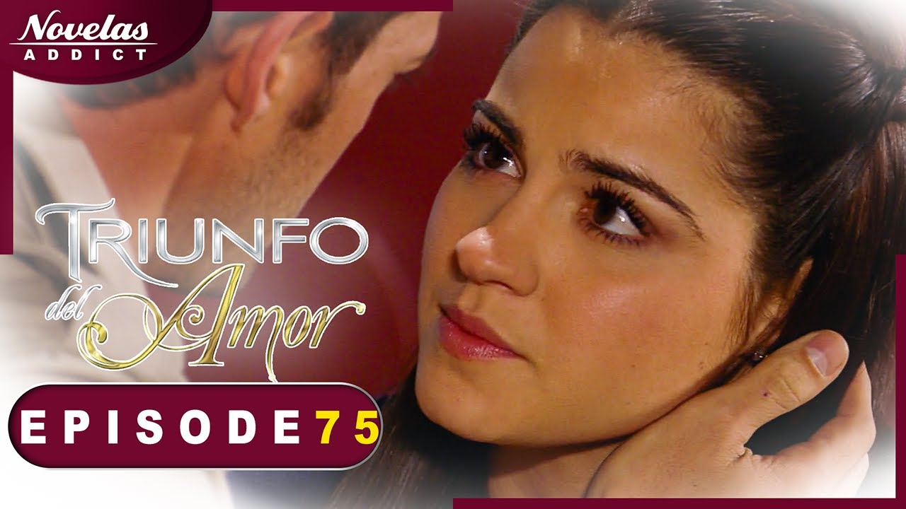 Le Triomphe de l'Amour - Episode 75 - Novelas Complète En Francais