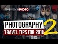 Gambar cover Photographers Travel Tips for 2019 PART 2 - TWiP 549