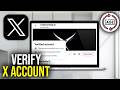 How To Verify X Account &amp; Age
