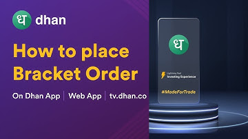 What is Bracket Order? | How to Place Bracket Order in dhan - Bracket Order Explained | Dhan