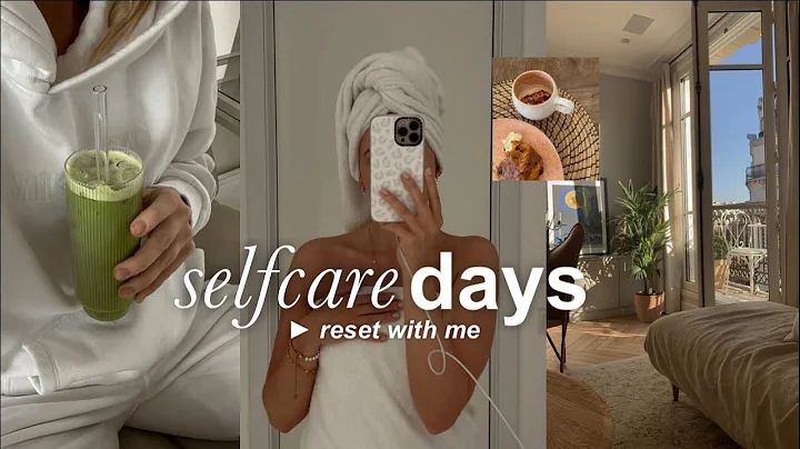 I NEED A RESET: selfcare days in my life