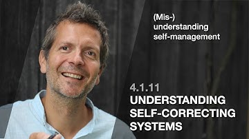 4.1.11 Understanding self-correcting systems (Mis/understanding self-management)