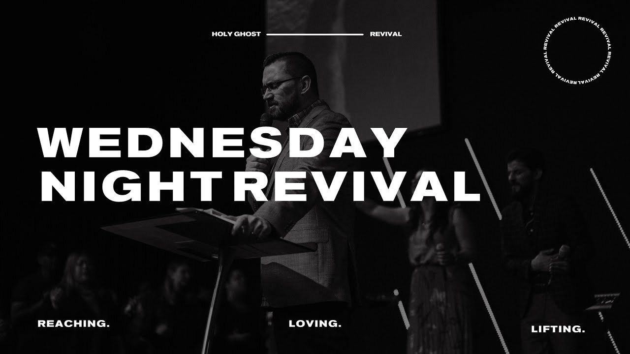 Wednesday Night Revival Service - YouTube